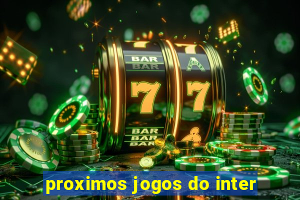 proximos jogos do inter